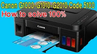 Canon G1000 Error Code 5100 | how to solve 100% P2 Error G2010,G3010,G4010 2time light blinking