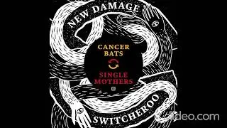 Cancer Bats - Dog Parks (Switch Off)