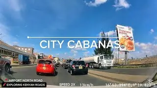 Exploring Kenyan Roads || City Cabanas to Utawala || Airport North Road - Eastern Bypass tour