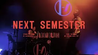 Twenty One Pilots - Next Semester (An Evening with T&Oslash;P Studio Version)