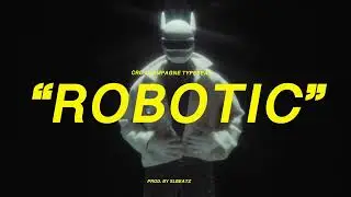 (SOLD) Cro x 01099 x Sampagne Typebeat - ROBOTIC (prod. by SLBEATZ & kyro)