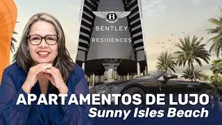 🚗 ¡BENTLEY ha llegado a Miami! Apartamentos de ULTRA LUJO 💎 frente al mar en Sunny Isles🌴🌊
