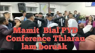 Mamit Bial PYD Thlarau lam boruak.