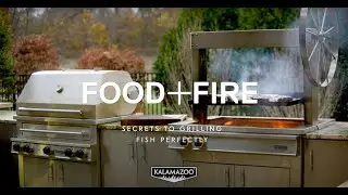 Food + Fire Series: Secrets To Grilling Fish Perfectly
