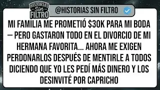 Mi Familia Me Prometió $30K Para Mi Boda — Pero Gastaron TODO en el Divorcio de Mi Hermana ...