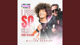 I Feel So Close (Funk Version) (Speed)