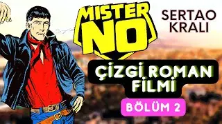 MİSTER NO - SERTÂO KRALI | FULL FİLM | SESLENDİRMELİ ÇİZGİ ROMAN FİLMİ | BÖLÜM 2 | Sesli Kitap