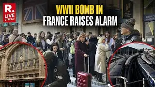 LIVE: WWII Bomb Discovered In France | Traffic Halted at Paris train station