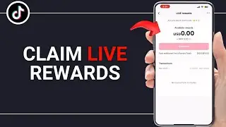 How To Claim Live Rewards On TikTok