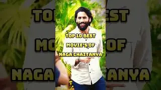Top 10 Best Movies Of Naga Chaitanya #top10 #best #movies #of #nagachaitanya #thandel #shorts