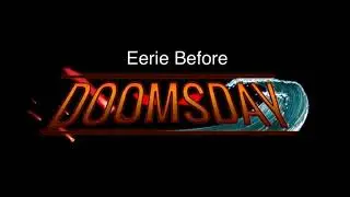 Eerie/before DoomsDay in Tornado Alley Ultimate
