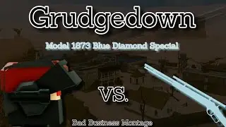 Grudgedown (Model 1873 Blue Diamond Special) | Bad Business Montage