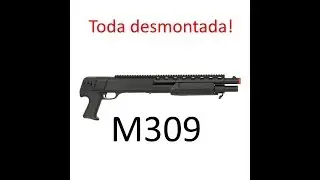 Shotgun M309   Desmontagem geral e uma grande surpresa!