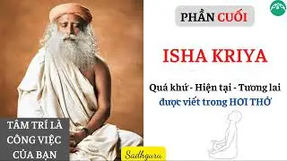 HƯỚNG DẪN THỰC HÀNH THIỀN ISHA KRIYA || Tâm Trí Là Công Việc Của Bạn || Sadhguru