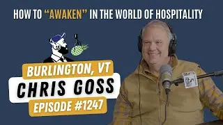 1247: Chris Goss, Director of Human Resources at Heirloom Hospitality