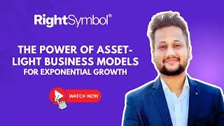 The Power of Asset-Light Business Models for Exponential Growth | Right Symbol