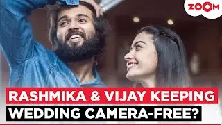 Rashmika Mandanna & Vijay Deverakonda REJECT a major OTT deal & keep their wedding private?