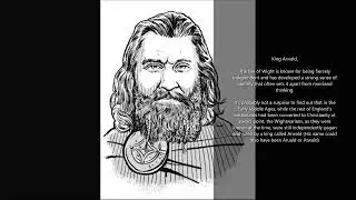 King Arwarld, the last Pagan King of the Isle of Wight,