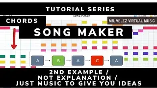 Song Maker Rondo ABACA Example #2 chords with melody / Mr. Velez Virtual Music