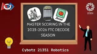 FTC 2025-2026 DECODE Scoring Explained - #21351 Cybotz