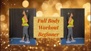 Full Body Workout- Beginner&rsquo; s friendly 