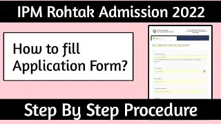 IIM IPM Rohtak application form 2022| IPMAT 2022 Application form| How to fill application form|