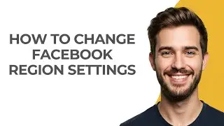How To Change Facebook Region Settings - GUIDE!