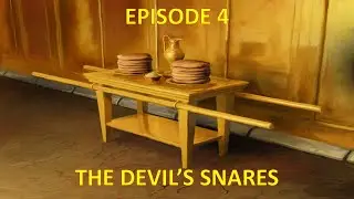 The Table of Showbread Part 4- The Devil's Snares