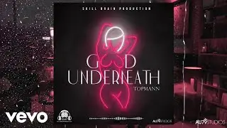 Topmann - Good Underneath (Official Visualizer)