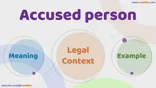 Accused Person Meaning Legal Context & Example Legal Terms Simplified @LawMint