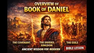 Intro to the Book of Daniel || Sunday School Lessons