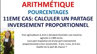 46. ARITHMÉTIQUE: Pourcentages (calculer un partage inversement portionnel)