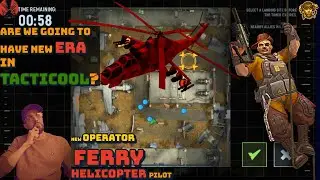 TACTICOOL | NEW UPDATE-NEW OPERATOR FERRY (HELOCOPTER BOY) 🔴LIVE! #556
