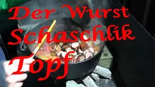Der Wurst Schaschlik Topf - Der Grilljunky 777