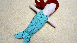 Free Doll Pattern - How to Make a Handmade Cloth Mermaid Doll Part 1