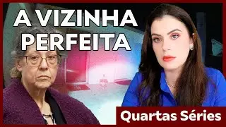 A VIZINHA PERFEITA  (NETFLIX)