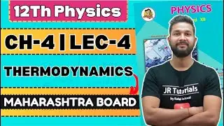 12th Physics | Chapter 4 | Thermodynamics | Lecture 4 | Maharashtra Board |