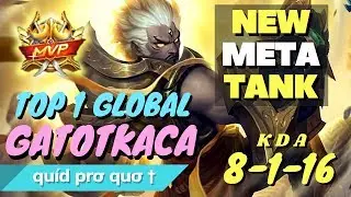 NEW META TANK - Buffed Gatotkaca MVP Gameplay [Top 1 Global Gatotkaca] qu&iacute;d pr&sigma; qu&sigma; &dagger; Mobile Legends