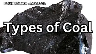 Sedimentary Rocks: Types of Coal