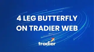 Tradier Web | 4 Leg Butterfly