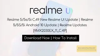 Realme 5/5s/5i C.49 New Realme UI Update | Realme 5/5S/5i Android 10 Update | Realme Updates