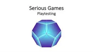 Serious Games: Playtesting