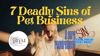 7 Deadly Sins of Pet Startups that no one tells you: Avoid these Business SINS and be PROFITABLE.