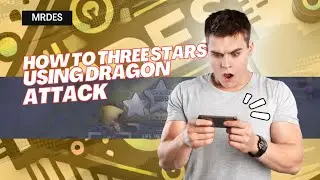 CLASH OF CLANS: Day 4 episode 1, Mr Des, Without hero, DragAttack, Best Strategy, EasyLoons