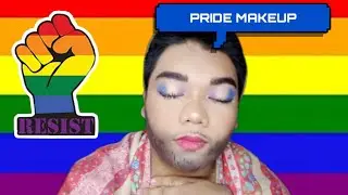 PRIDE MARCH MAKE UP | #LGBTQ | #RESISTTOGETHER | WONDER PATRICK