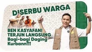SERU!!! BEN KASYAFANI BAGI-BAGI DAGING KURBAN UNTUK WARGA!!!