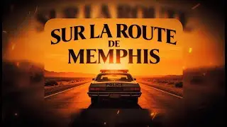 SUR LA ROUTE DE MEMPHIS (2026)