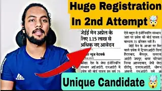 🛑🛑Huge New Registration 🤯|Total Unique Candidate In Jee Main 2023|Unique Candidate In Jee Main