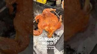 G&agrave; Nướng Muối Ớt - Grilled Chicken with Salt & Chili #food #vietnamesetaste #streetfood #foodie