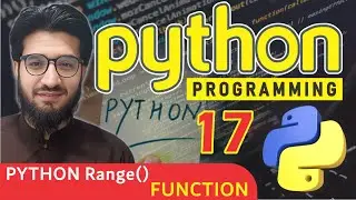 PYTHON Range FUNCTION | Lec 17 | Coding Academy